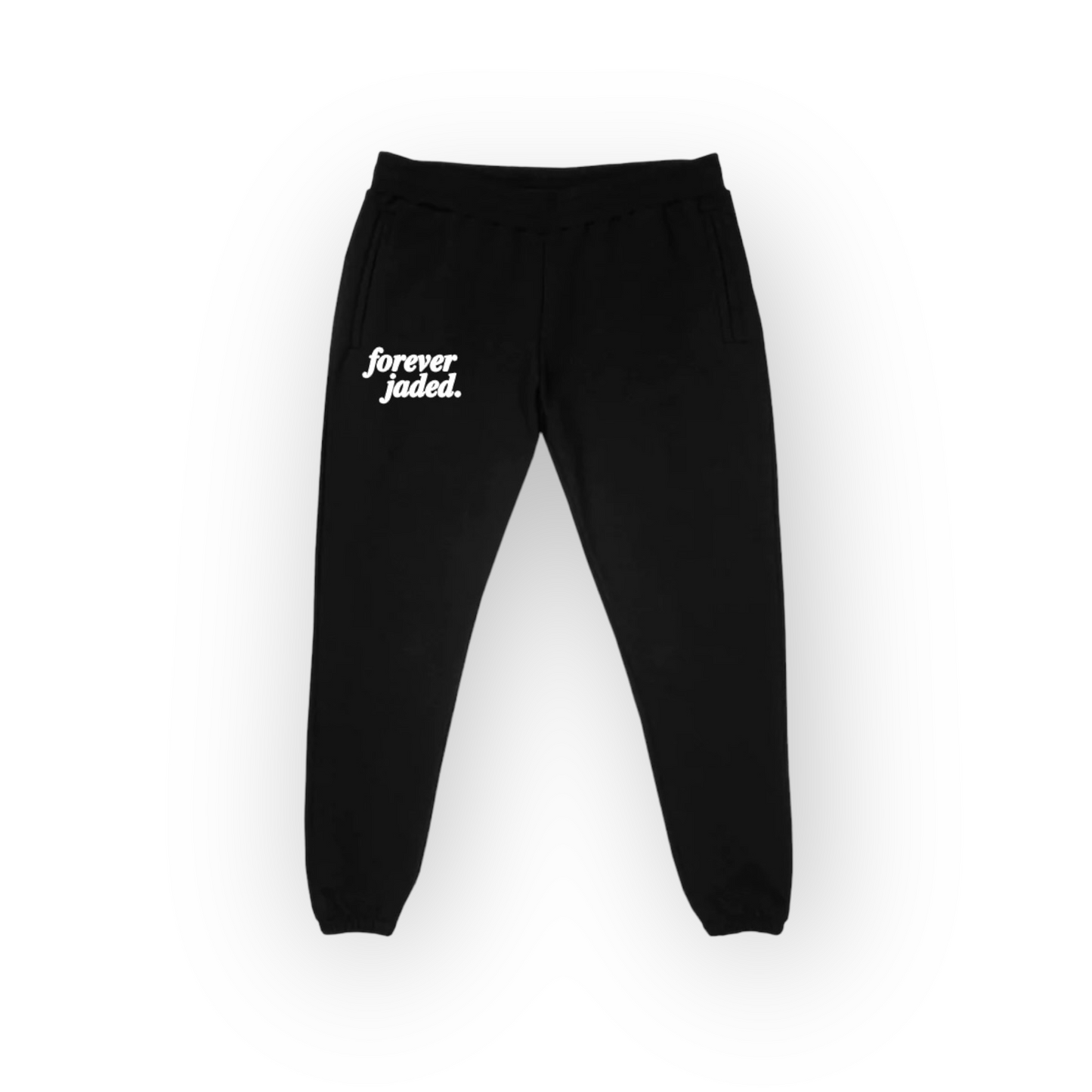 SWEAT PANTS - FOREVER JADED